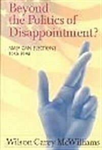 Beyond the Politics of Disappointment: American Elections 1980-1998 (Paperback, 2, Revised)
