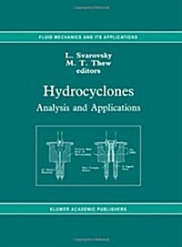 Hydrocyclones: Analysis and Applications (Paperback)