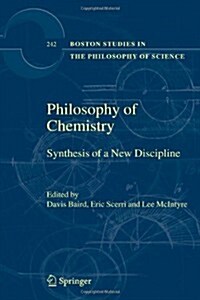 Philosophy of Chemistry: Synthesis of a New Discipline (Paperback)