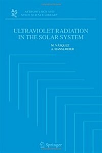 Ultraviolet Radiation in the Solar System (Paperback)