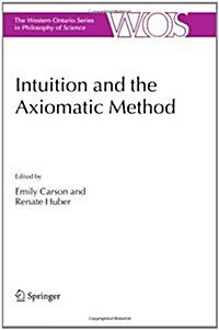 Intuition and the Axiomatic Method (Paperback)