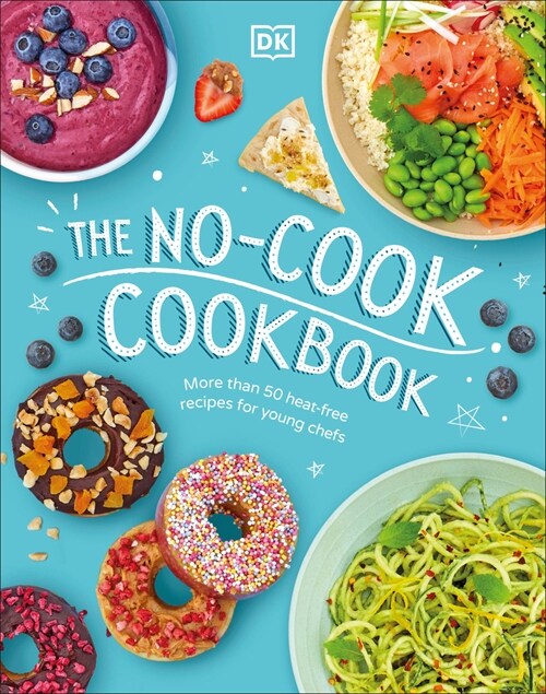 The No-Cook Cookbook (Hardcover)