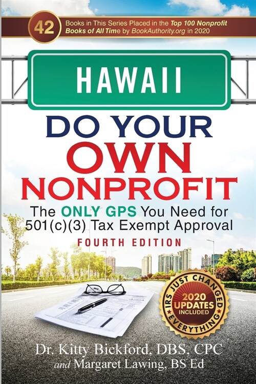 Hawaii Do Your Own Nonprofit: The Only GPS You Need for 501c3 Tax Exempt Approval (Paperback, 4, 2020 Do Your Ow)