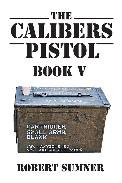 The Calibers: Pistol (Paperback)