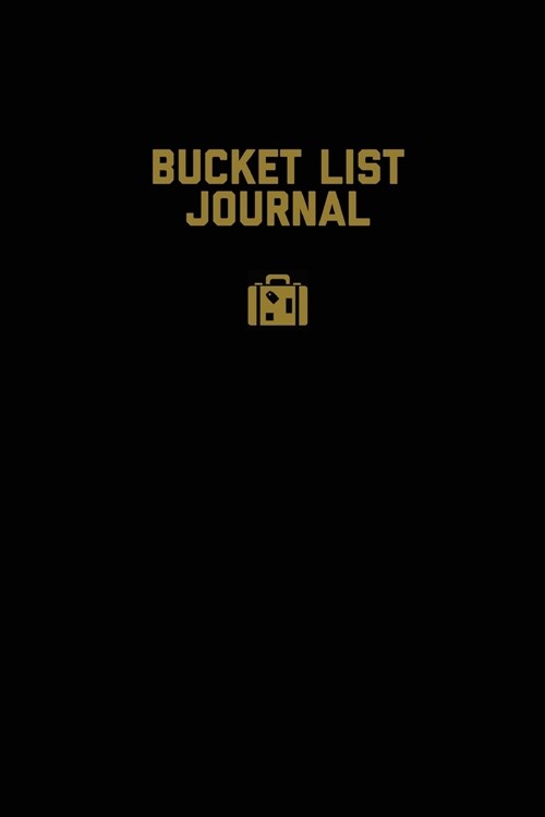 Bucket List Journal: Record & Write Your Travel Adventure Log Book, Gift For Couples, Women, Men, Teens, For Camping, Summer Vacation, Nati (Paperback)