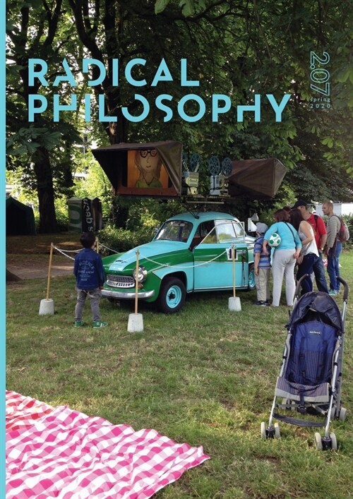 Radical Philosophy 2.07 / Spring 2020 (Paperback)