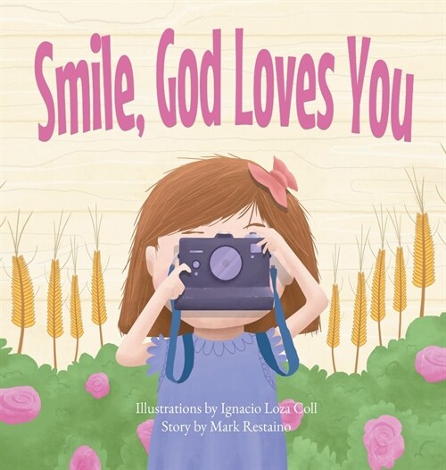 Smile, God Loves You (Hardcover)