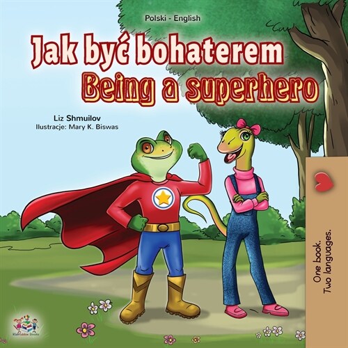Being a Superhero (Polish English Bilingual Book for Kids) (Paperback)