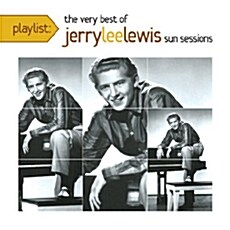 [수입] Jerry Lee Lewis - Playlist: The Very Best Of Jerry Lee Lewis - Sun Sessions [리마스터]