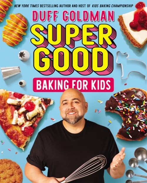 Super Good Baking for Kids (Hardcover)