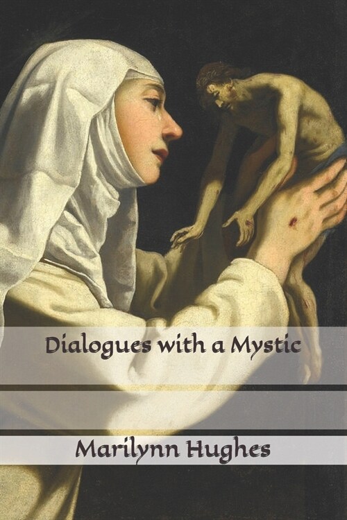 Dialogues with a Mystic (Paperback)