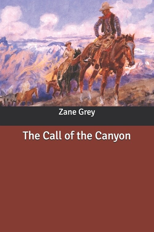 The Call of the Canyon (Paperback)