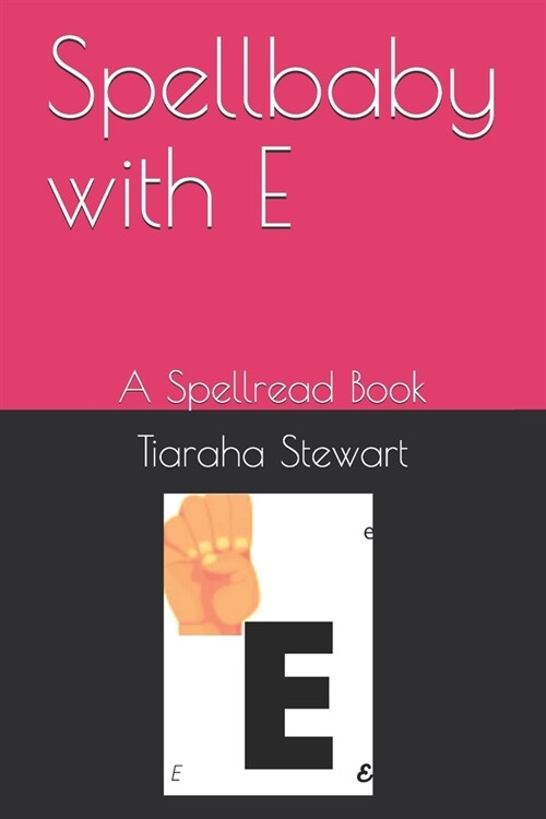 Spellbaby with E: A Spellread Book (Paperback)