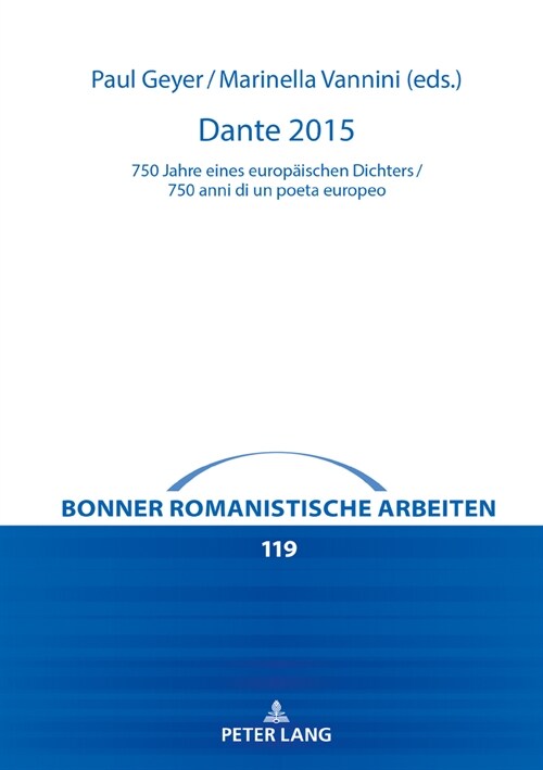 Dante 2015: 750 Jahre Eines Europaeischen Dichters / 750 Anni Di Un Poeta Europeo (Hardcover)