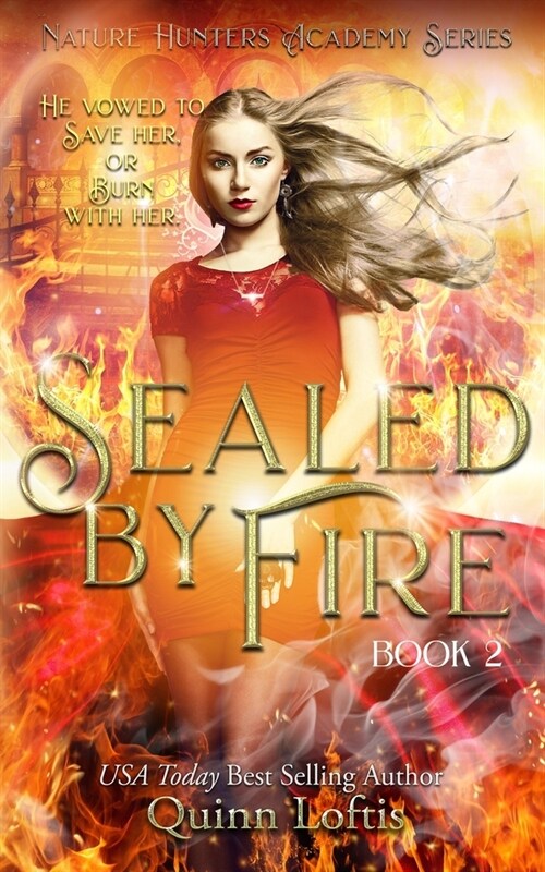 Sealed by Fire: The Nature Hunters Academy Series, Book 2 (Paperback)