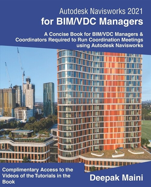 Autodesk Navisworks 2021 for BIM/VDC Managers (Paperback)