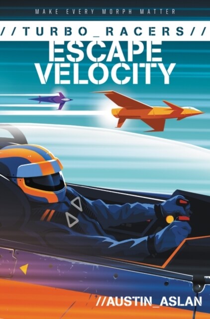 Turbo Racers: Escape Velocity (Paperback)