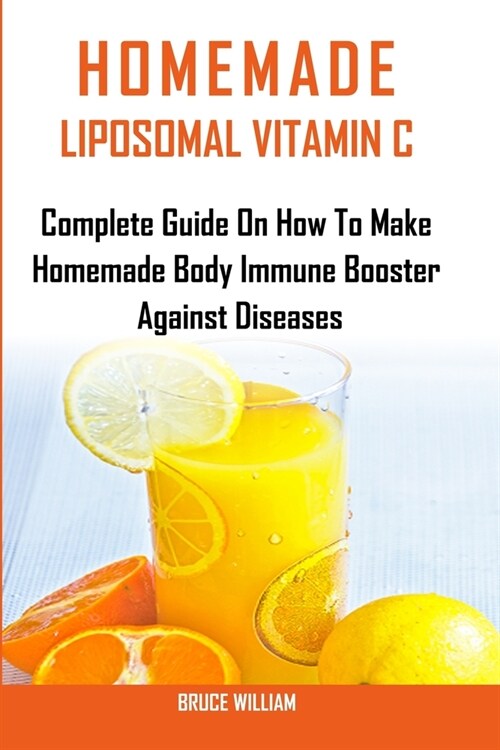 Homemade Liposomal Vitamin C (Paperback)