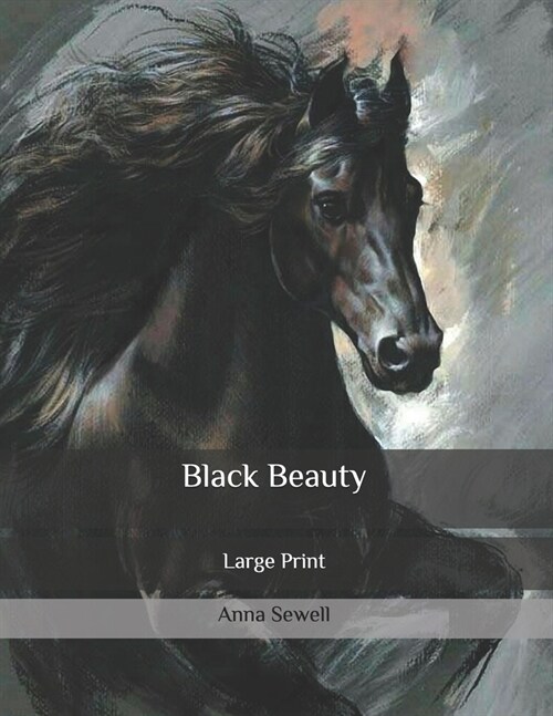 Black Beauty: Large Print (Paperback)