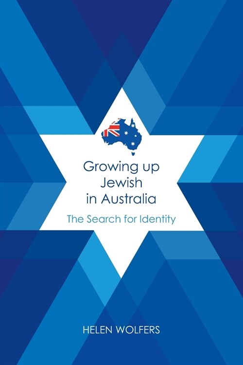 Growing Up Jewish in Australia: A Search For Identity (Paperback)