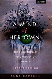 A Mind of Her Own : The Evolutionary Psychology of Women (Paperback, 2 Revised edition)