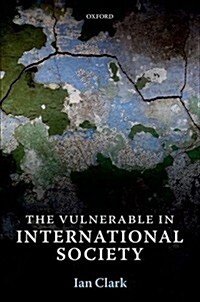 The Vulnerable in International Society (Paperback)