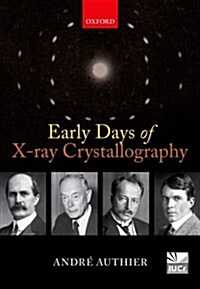 Early Days of X-Ray Crystallography (Hardcover)