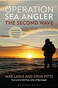 Operation Sea Angler: The Second Wave : Tactics for Successful Saltwater Fishing (Paperback)