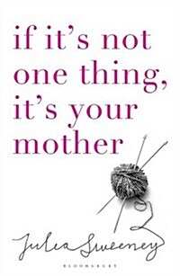 If its Not One Thing its Your Mother (Paperback)