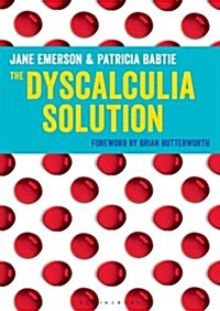 The Dyscalculia Solution: Teaching Number Sense (Paperback)