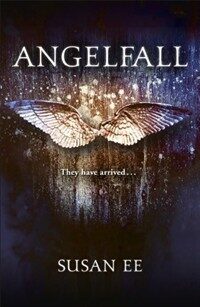 Angelfall : Penryn and the End of Days Book One (Paperback)