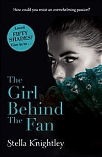 The Girl Behind the Fan : Hidden Women: 2 (Paperback)