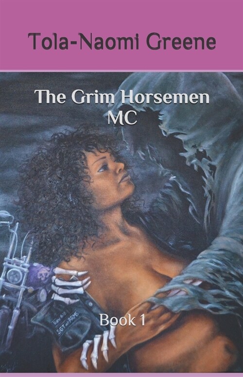 The Grim Horsemen MC: Book 1 (Paperback)