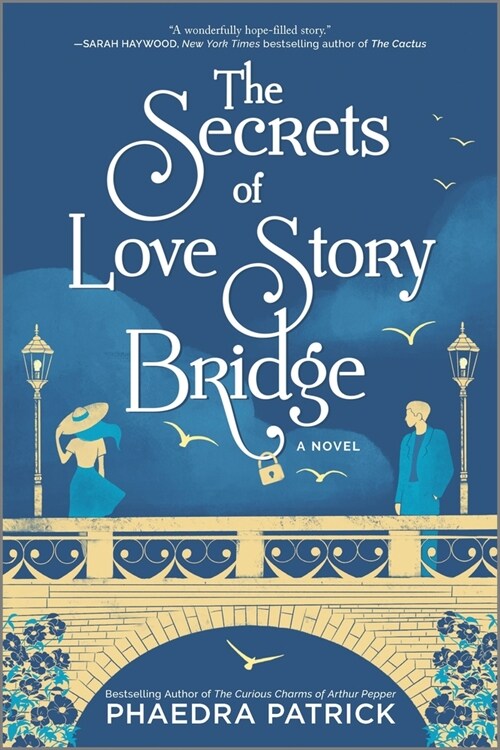The Secrets of Love Story Bridge (Paperback, First Time Trad)