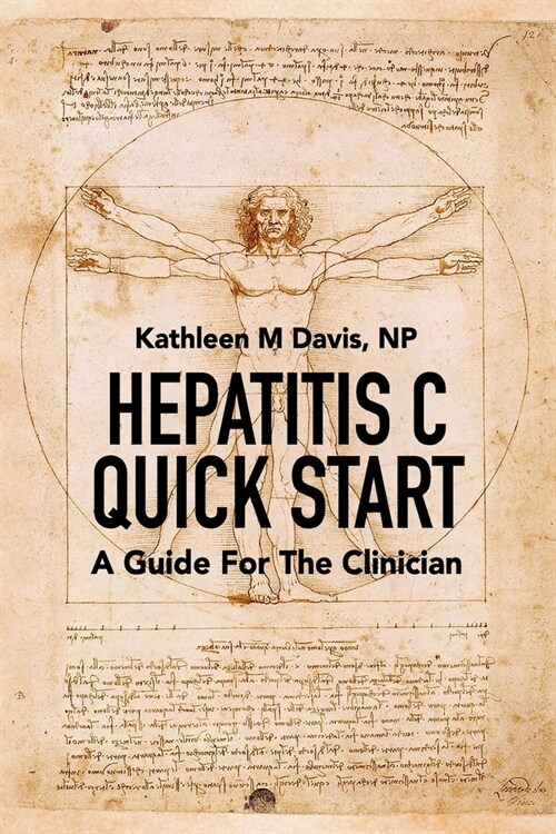 Hepatitis C Quick Start: A Guide For The Clinician (Paperback)