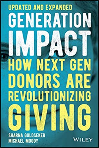 Generation Impact: How Next Gen Donors Are Revolutionizing Giving (Paperback, 2, Updated and Exp)