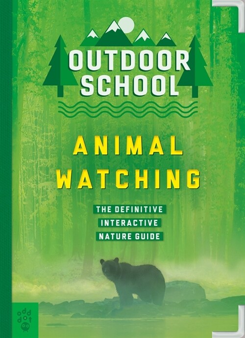 [중고] Outdoor School: Animal Watching: The Definitive Interactive Nature Guide (Paperback)
