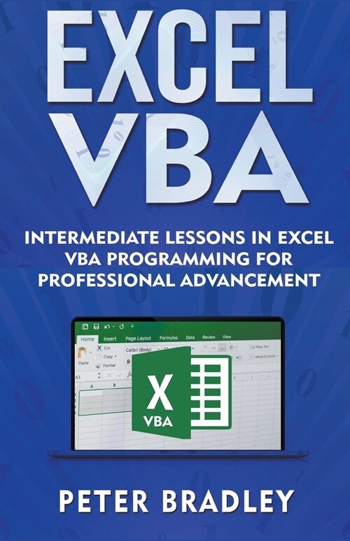 Excel VBA - Intermediate Lessons in Excel VBA Programming for Professional Advancement (Paperback)