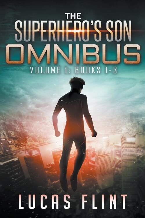 The Superheros Son Omnibus Volume 1: Books 1-3 (Paperback)