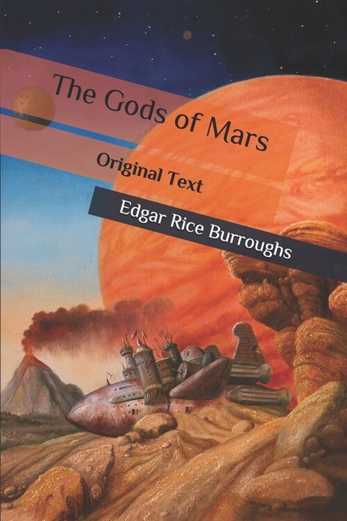 The Gods of Mars: Original Text (Paperback)