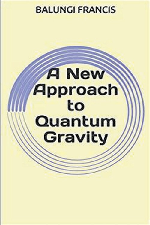 A New Approach to Quantum Gravity (Paperback)