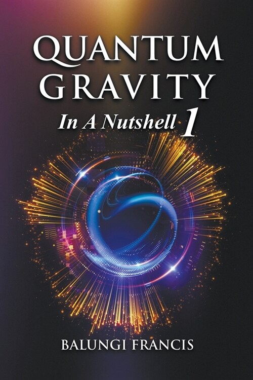 Quantum Gravity in a Nutshell1 (Paperback)