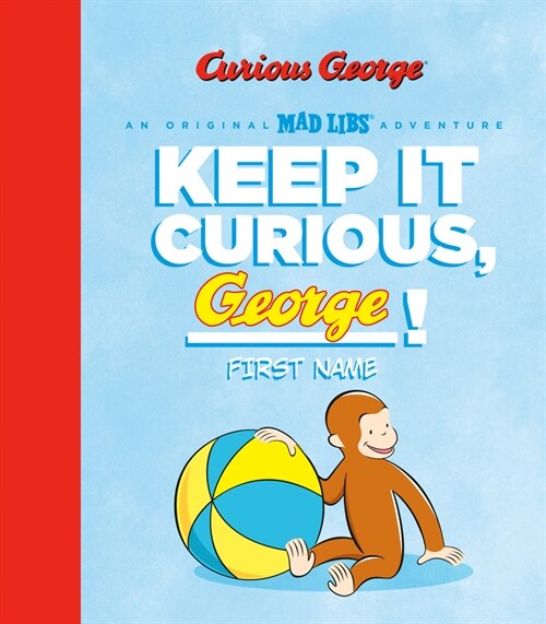 Keep It Curious, George (Hardcover)