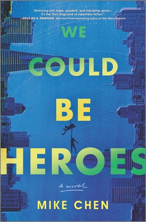 We Could Be Heroes (Hardcover, Original)