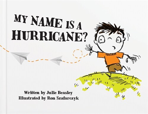 My Name Is a Hurricane? (Hardcover)