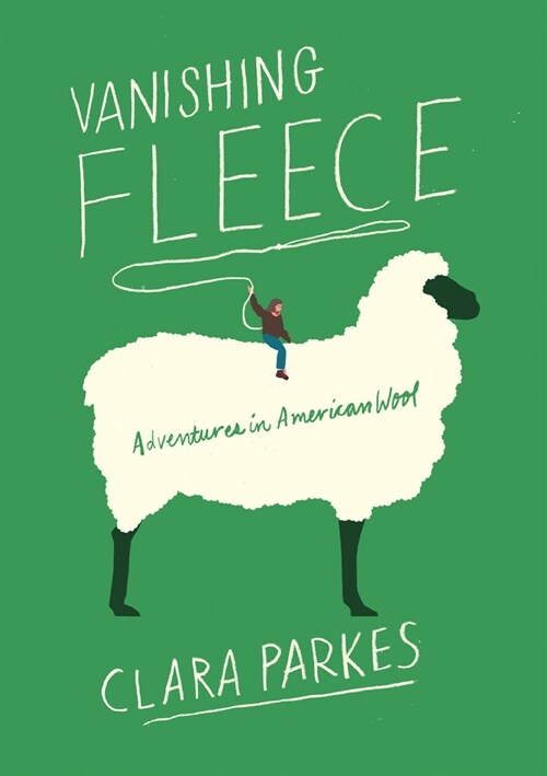 Vanishing Fleece: Adventures in American Wool (Paperback)
