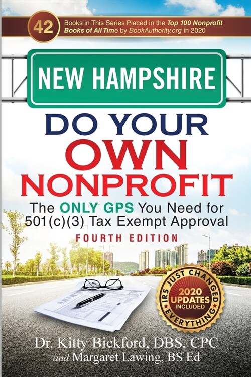 New Hampshire Do Your Own Nonprofit: The Only GPS You Need for 501c3 Tax Exempt Approval (Paperback, 4)