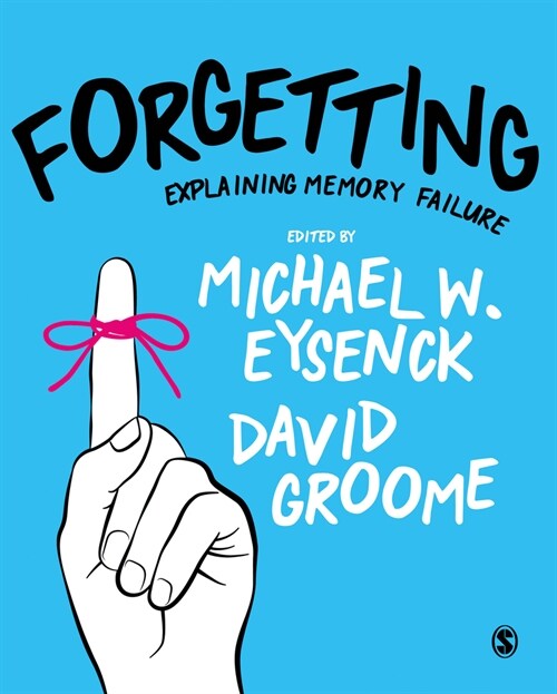 Forgetting : Explaining Memory Failure (Hardcover)
