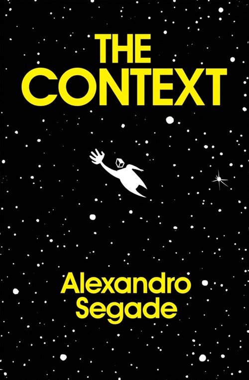 Alexandro Segade: The Context (Paperback)