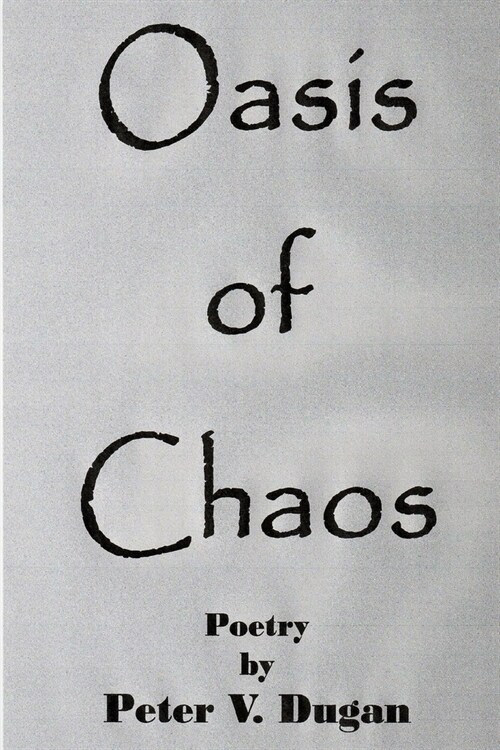 Oasis of Chaos (Paperback)